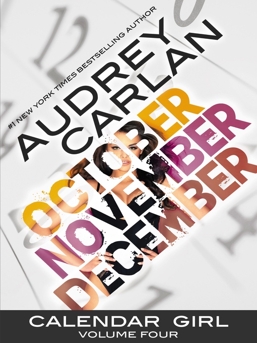 Title details for Calendar Girl, Volume Four by Audrey Carlan - Wait list